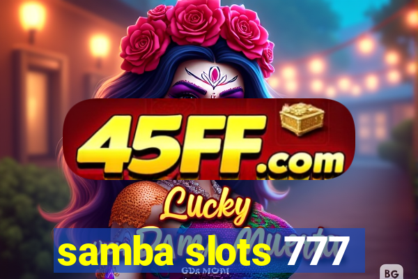 samba slots 777